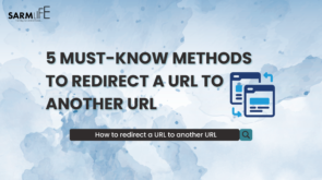 MUST-KNOW METHODS TO REDIRECT A URL TO ANOTHER URL