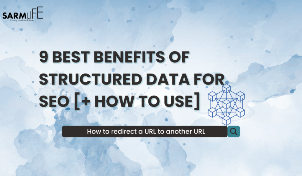 9-BEST-BENEFITS-OF-STRUCTURED-DATA-FOR-SEO-How-to-Use